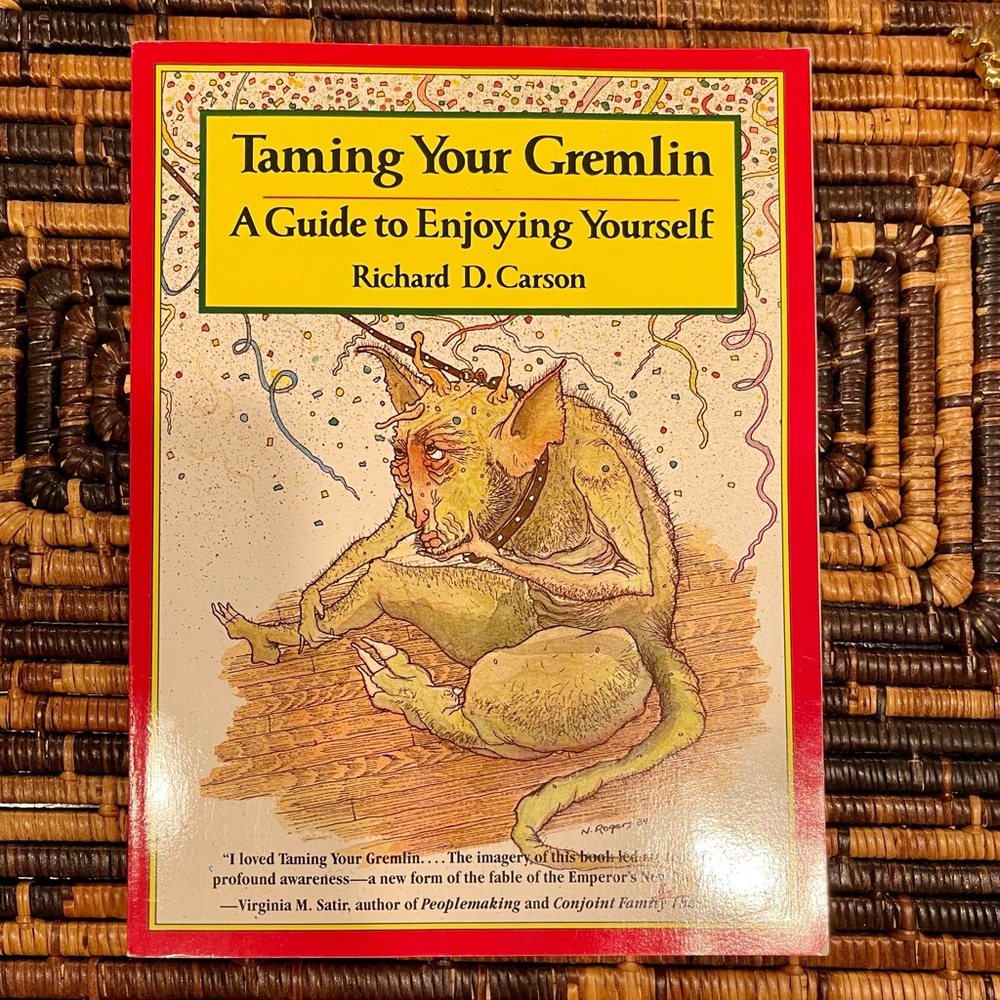 Taming Your Gremlin Book, A Guide to Enjoying Yourself